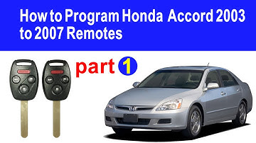 How To Program Honda  Accord 2003 To 2007 Remotes