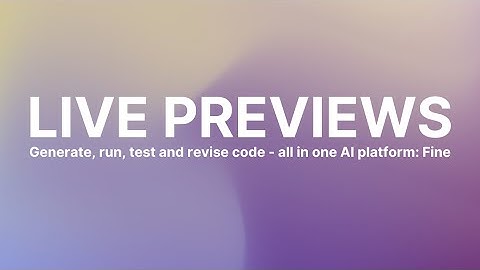 How to run your AI generated code in Fine (AI Sandboxing & Live Previews Tutorial)