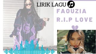 Lyric Lagu Faouzia RIP LOVE full song