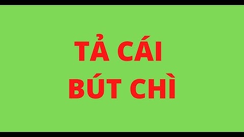 TẢ CÁI BÚT CHÌ