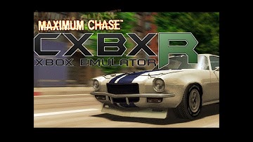 CXBX Reloaded 764304c | Maximum Chase 4K UHD | Xbox Emulator Gameplay