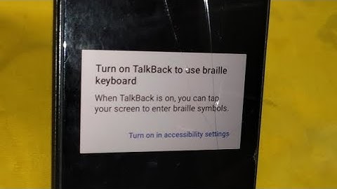 How to Fix Turn on TalkBack to use braille keyboard