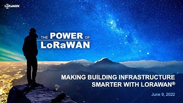 MultiTech: Making Building Infrastructure Smarter with LoRaWAN