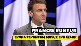 PRANCIS LUMPUH TOTAL! SERET EROPA KE ERA GELAP?