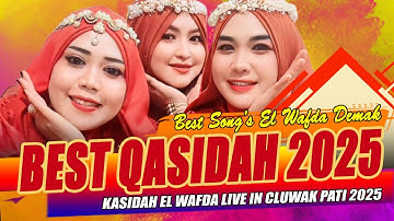 FULL LAGU QASIDAH PALING INDAH | KASIDAH EL WAFDA LIVE IN CLUWAT PATI JAWA TENGAH 2025