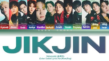 TREASURE 트레저 - JIKJIN 직진 Lyrics (Color Coded Lyrics Han/Rom/Eng)