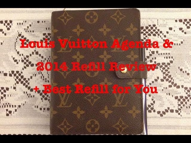 Louis Vuitton Medium Agenda & 2014 Refill Review + What's the Best