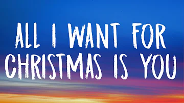 Mariah Carey - All I Want For Christmas Is You (Lyrics)