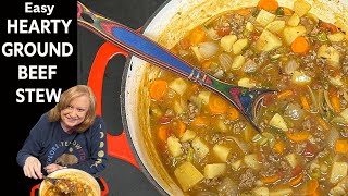 HEARTY GROUND BEEF STEW Easy One Pot Recipe