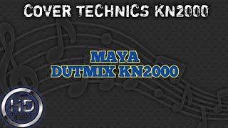 Download lagu COVER MAYA || VERSI DUTMIX KN2000