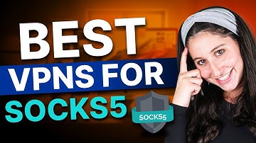 Best SOCKS5 VPN in 2026: Secure & Private