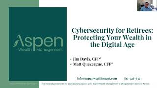Cybersecurity for Retirees: Protecting Your Wealth in the Digital Age