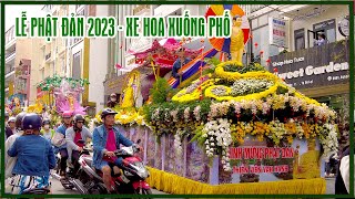 HÀNG NGÀN NGƯỜI tham gia Lễ diễu hành Xe Hoa Mừng Phật đản tại Đà Lạt 2023