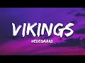HEDEGAARD VIKINGS Hey Ho Lyrics HEDEGAARD VIKINGS Hey Ho Lyrics
