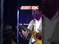 "Oh Pretty Woman" Albert King