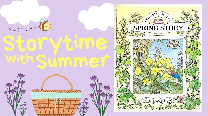 🌳🌷 Brambly Hedge: Spring Story 🧺🐭 | Read Aloud | Storytime with Summer