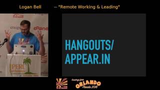 2016 - Strategies for leading a remote team‎ - Logan Bell