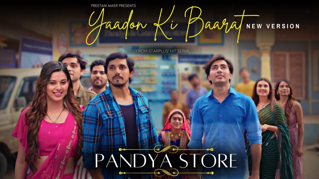 Yaadon Ki Baarat (New Version) - Pandya Store 