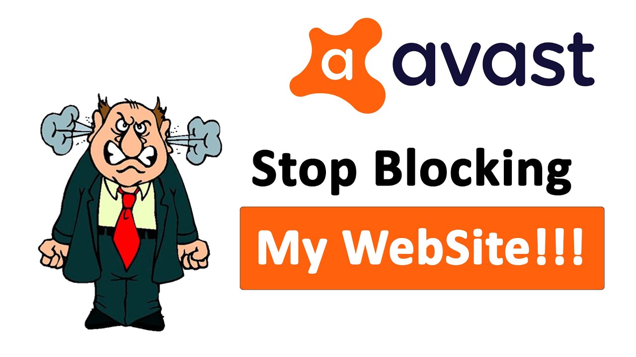 Comment débloquer un site qui a été bloqué par Avast ?