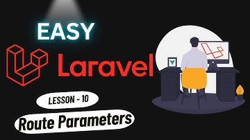 Laravel #10 - Route Parameters in Laravel - Learn From Scratch