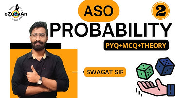 PROBABILITY for ASO PART 2/ Important MCQs Based Theory / Swagat Sir / eZugyAn