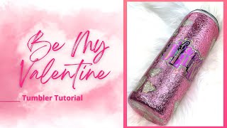 Peekaboo Valentine Glitter and Foil Tumbler Tutorial