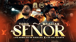 Los Gemelos De Sinaloa x Los Del Cristo - Todo Gracias Al Señor [En Vivo] 2023