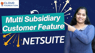 Multi Subsidiary Customer Feature in NetSuite | NetSuite Subsidiary Management | NetSuite Tutorials