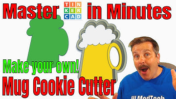 Tinkercad Cookie Cutter in Minutes! Make a Magnificent Mug Sweet Steps