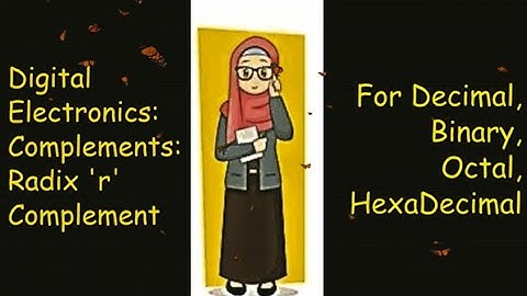 Digital Electronics: Complements: Radix