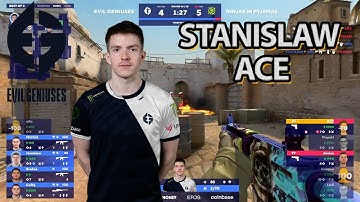 stanislaw ACE(Evil Geniuses)