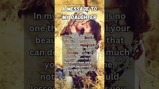 A Message to My Daughter #shorts #viral #quotes