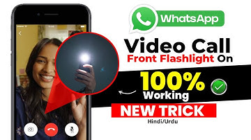 Whatsapp Video Call Ke Duran Front Flashlight Kaise On Kare | Turn On Flashlight During Video Call