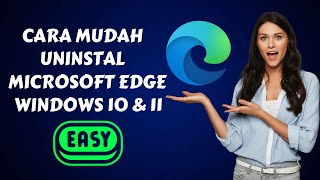 Cara Mudah Uninstal Microsoft Edge di Windows 10 dan 11 screenshot 2