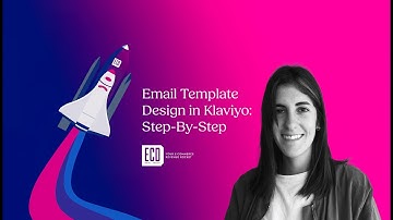 How to Design a Custom Email Template in Klaviyo (Step-by-Step Tutorial 2025)