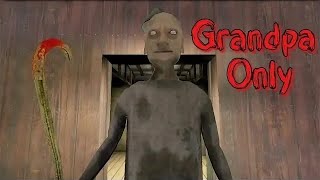 granny chapter two gameplay normal mode grandpa only