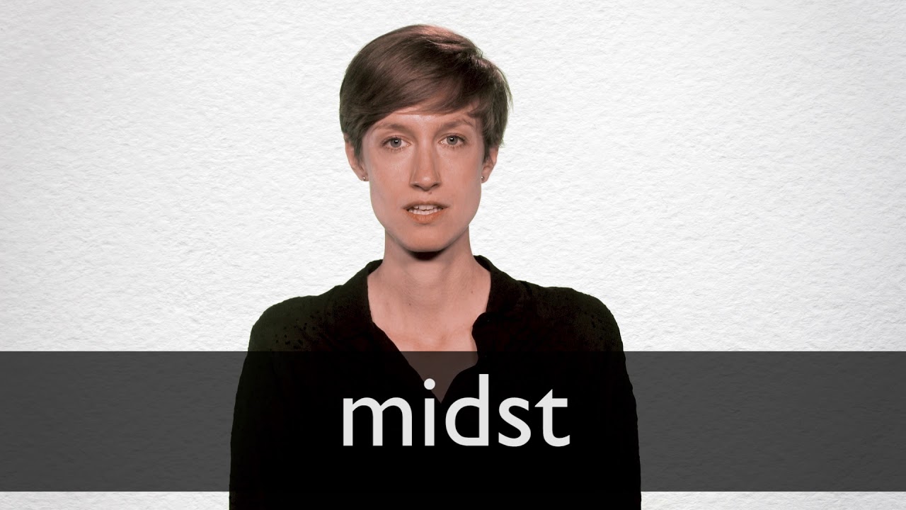 How to pronounce MIDST in British English