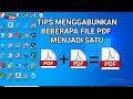 Cara Mudah Menggabungkan File PDF Menjadi Satu !!!