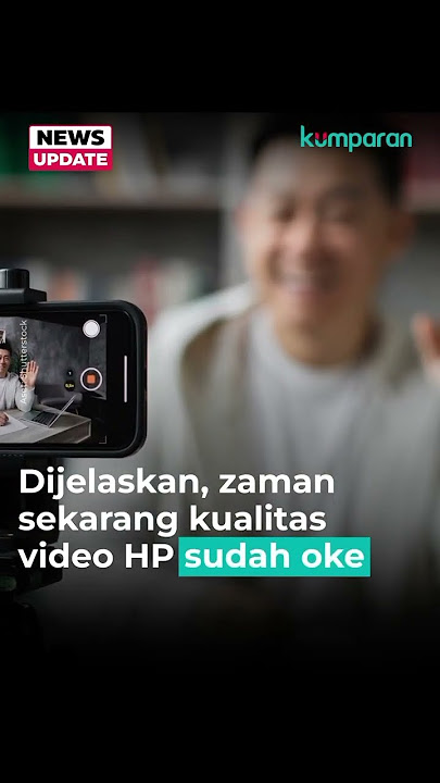 ‘Kenapa Rekam Pakai HP, Merk China Lagi, Beli yang Canggih’