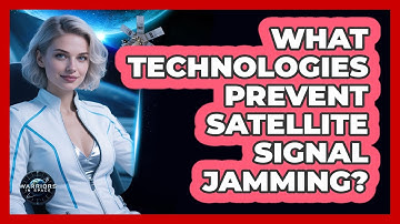 What Technologies Prevent Satellite Signal Jamming?