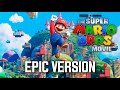 Capture de la vidéo The Super Mario Bros. Movie: Main Theme | Epic Version