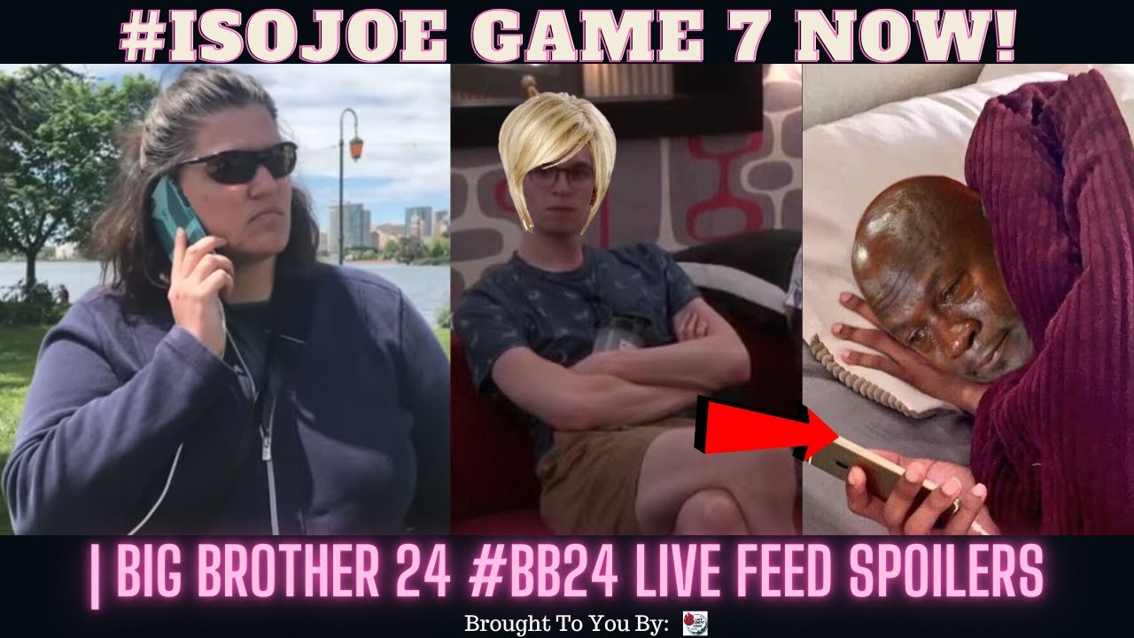 #IsoJoe Game 7 NOW! Week 7 Veto Anticipation! | Big Brother 24 #BB24 Live Feed Stream