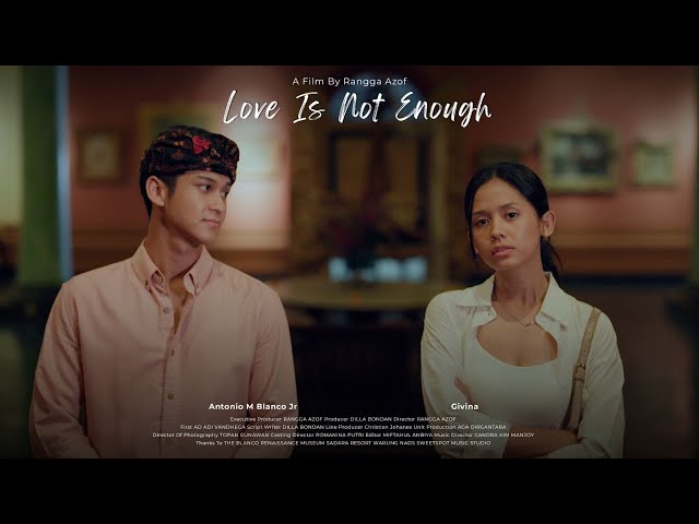 Love Is Not Enough (Short Movie / Film Pendek Indonesia) class=