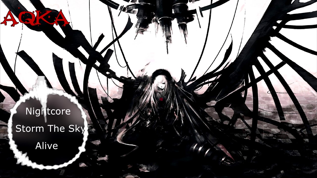 Nightcore: Storm The Sky – Alive - YouTube