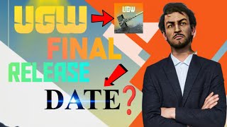 UGW FINAL 😲RELEASE Date ❓। ugw new update video । ugw new gameplay video।#ugw#ugwreleasedate #30may