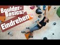 Boulder-Basics: Eindrehen