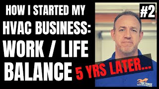 Starting My Own Business  Revisited 5 Years Later  Part 2 WorkLife Balance