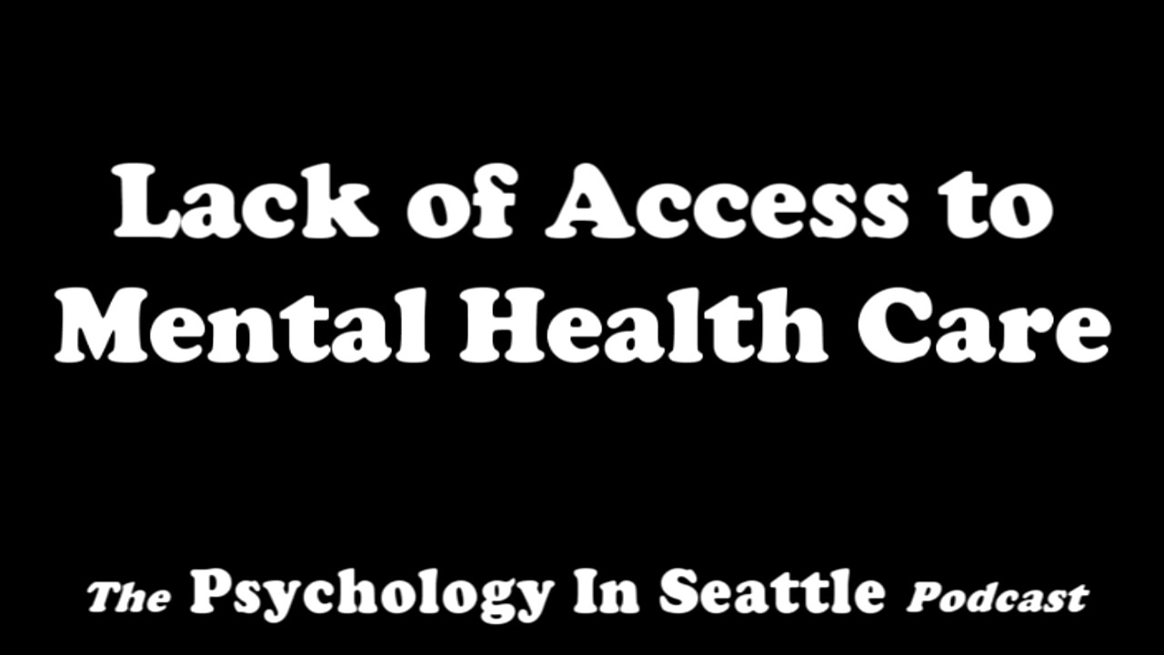 Lack of Access to Mental Health Care