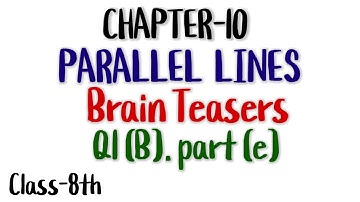 CH-10 Parallel lines/Brain teasers/Q1 (B) part (e)/Class-8/Must watch