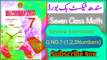 ReviewExercise2*ClassSeventh MathematicsOf SindhTextBookBoard   QuestionNumber7(1,2,3Numbers)(P_1)